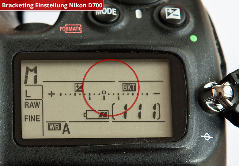 Die Bracketing Einstellung (BKT) in drei Belichtungsstufen an der Nikon D700 – hier eine Verdopplung und eine Halbierung der Zeit. 